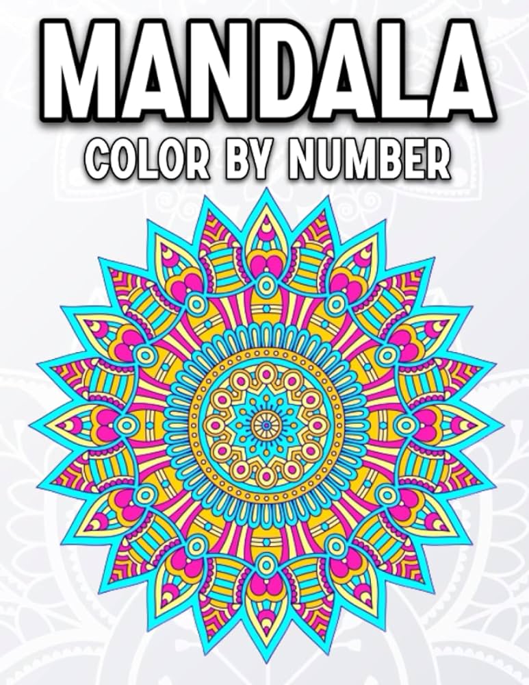 Mandala color by number a color by number mandalas coloring book for adults with beautiful designs for stress relief and creativity e reed doris books