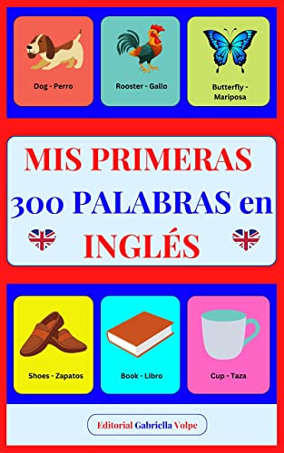 Mis primeras palabras en inglãs aprender inglãs con imãgenes a color para niãos de a aãos spanish edition ebook volpe editorial gabriella kindle store