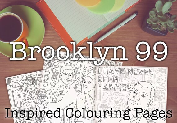 Brooklyn inspired colouring pages pack of digital download jake amy captain holt quote brooklyn pattern