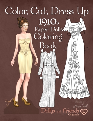 Color cut dress up s paper dolls coloring book dollys and friends originals vintage fashion history paper doll collection adult coloring page paperback murder by the book