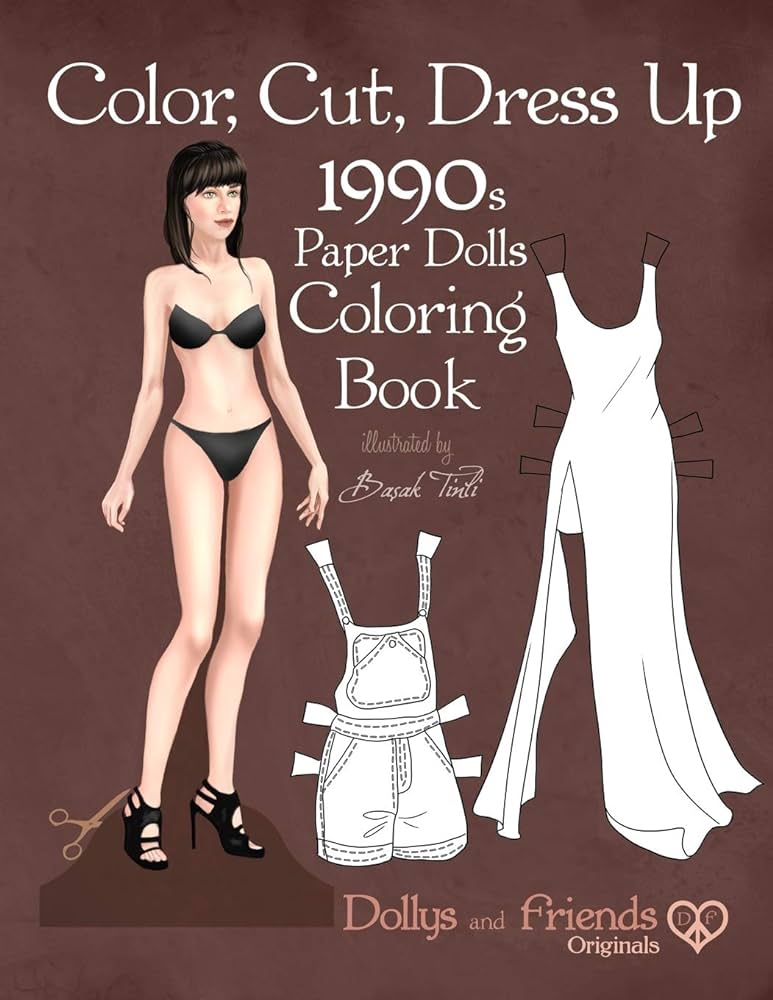 Color cut dress up s paper dolls coloring book dollys and friends originals vintage fashion history paper doll collection adult coloring pages with iconic nineties retro looks tinli basak friends