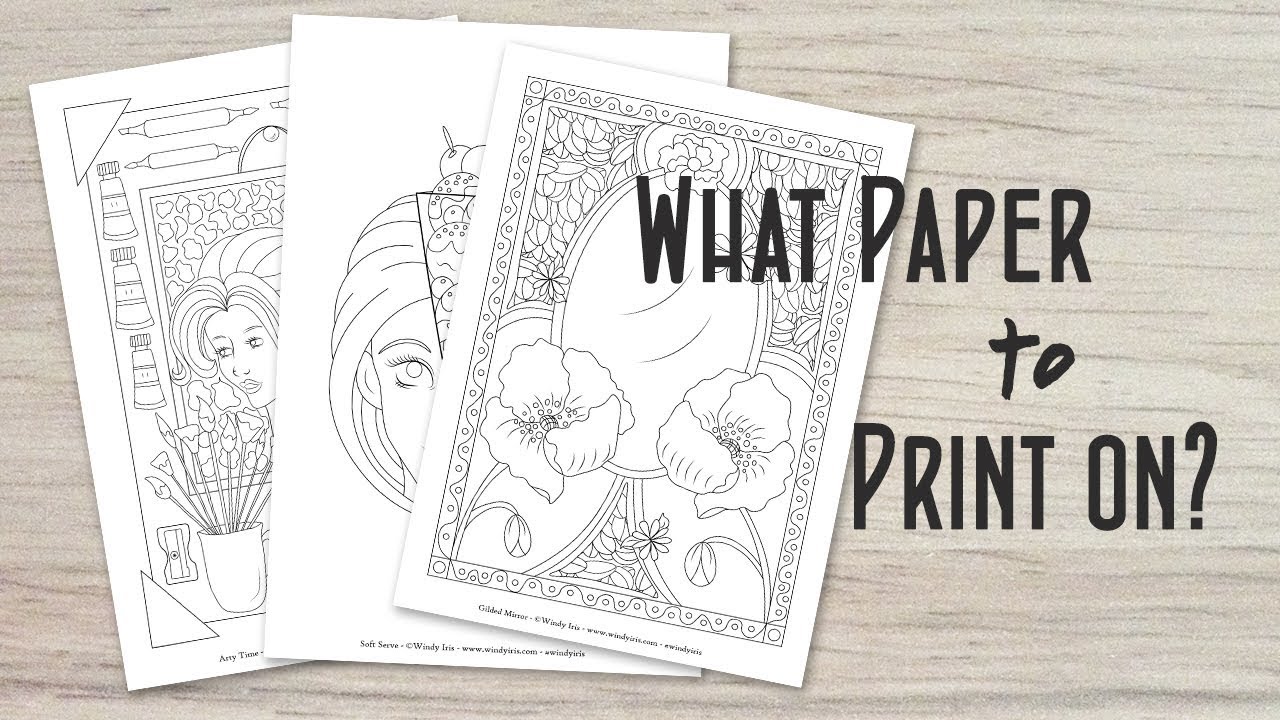 Lets talk about paper and what paper to use for printing out digital coloring pages and staps