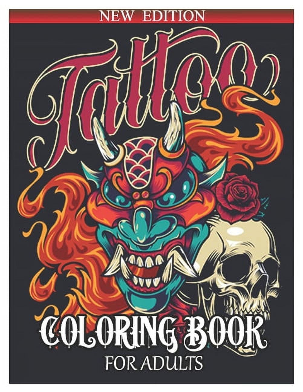 Tattoo coloring book for adults new edition tattoo coloring book for adults over coloring pages for adult relaxation with beautiful and awesome tattoo coloring pages such as sugar skulls guns