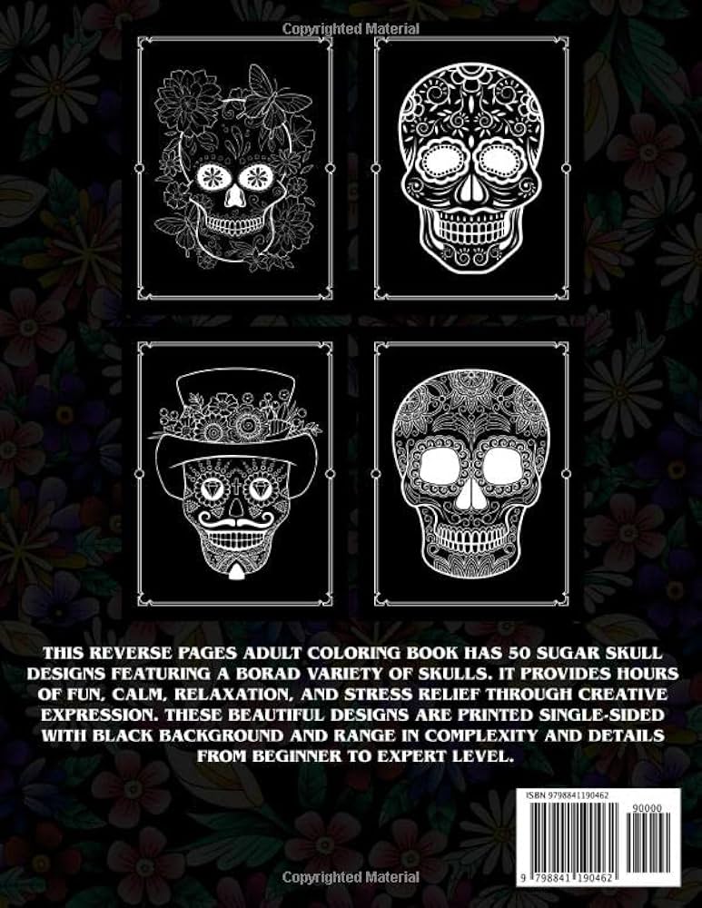 Reverse sugar skull adult coloring book black paper background reverse sugar skulls coloring book for adults celebrate mexin day of the dead dia de los muertos sugar skulls with a beautiful adult