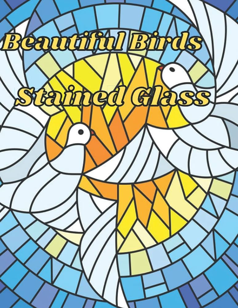 Beautiful birds stained glass coloring book for adult with bird designs for relaxation and stress relief publishing afridi book books