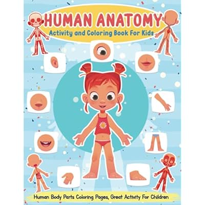 Human anatomy activity and coloring book for kids