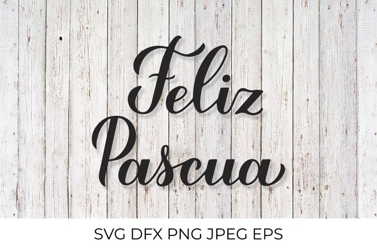 Feliz pascua happy easter lettering in spanish svg png