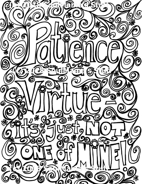 Patience is a virtue its just not one of mine coloring page digital download pdf adult coloring snarky coloring anti