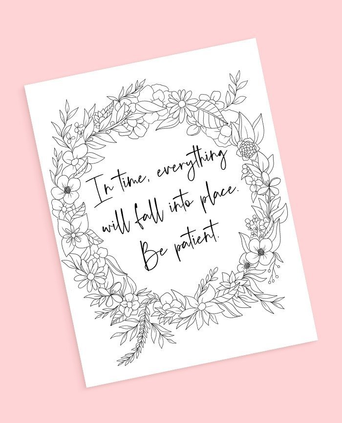 Motivational patience quote floral diy free coloring page download