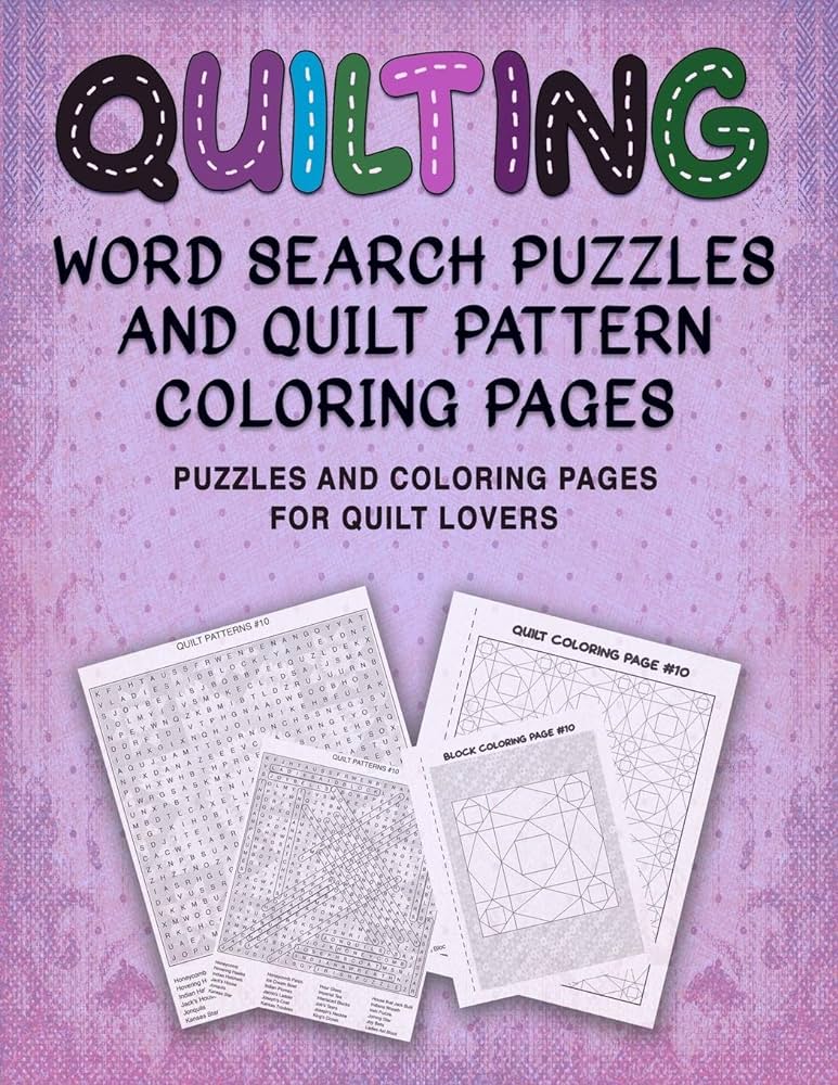 Quilting word search puzzles and quilt pattern coloring pages puzzles and coloring pages for quilt lovers sloderbeck vickie books