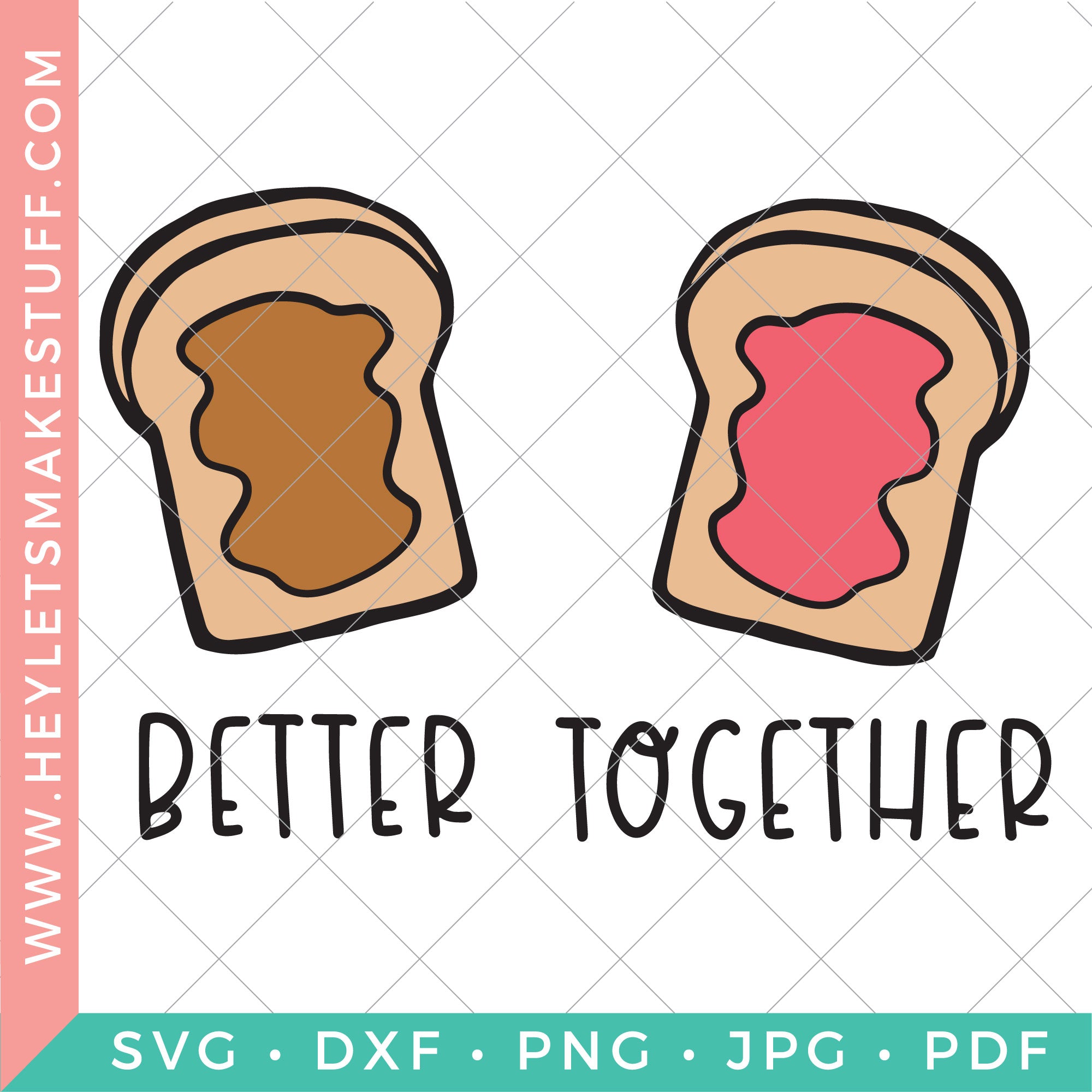 Better together peanut butter jelly â hey lets make stuff