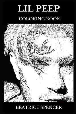 Lil peep coloring book millennial emo rapper and talented hip hop singer musical prodigy and award winning songwriter inspired adult coloring book by beatrice spencer