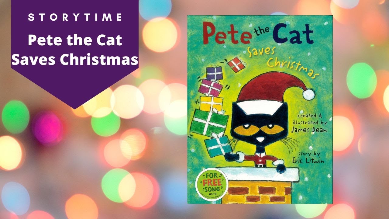 Pete the cat saves christmas read aloud childrens book storytime