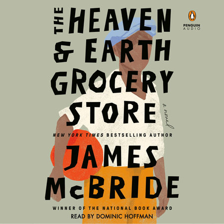 The heaven earth grocery store by james mcbride books