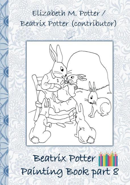 Beatrix potter painting book part peter rabbit colouring book coloring crayons coloured pencils colored childrens books children adults adult grammar school easter christmas birthda