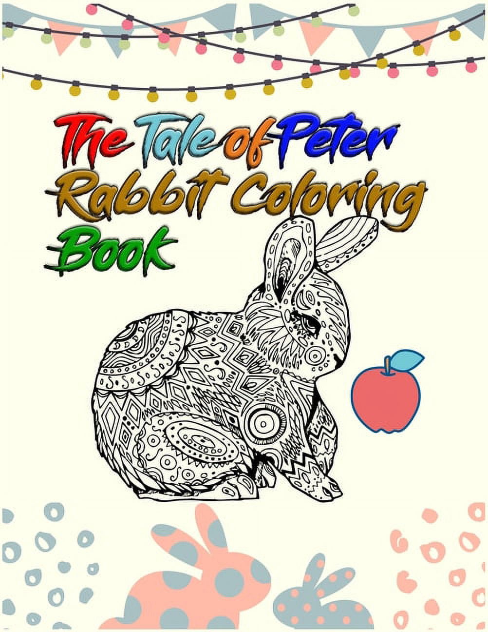 The tale of peter rabbit coloring book best coloring book ever an adult coloring book of unique rabbit designs with