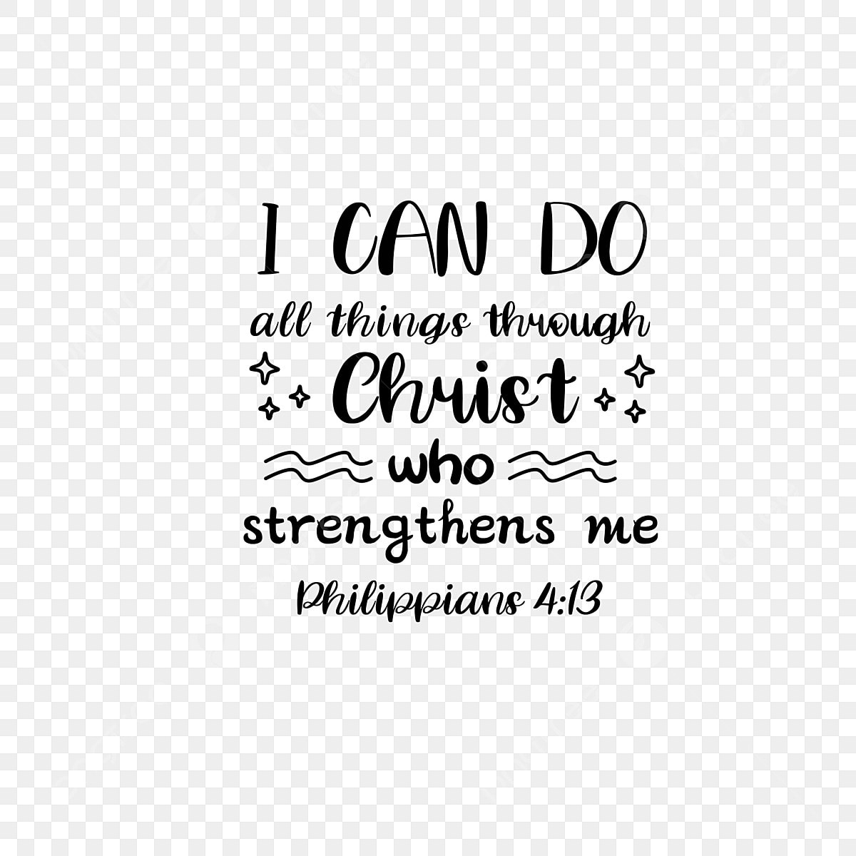 Things to do hd transparent i can do all things through christ philippians i can do all things through christ philippians who strengthens me png image for free download