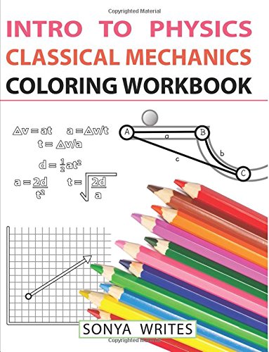 Intro to physics classical mechanics loring workbook