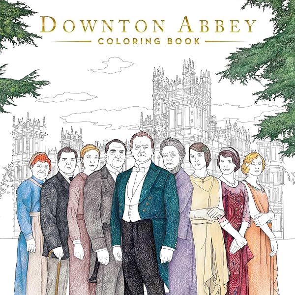 Downton abbey the official coloring book gold foil gift edition burns gwen books