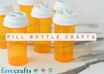 Pill bottle crafts reuse pill bottles ideas