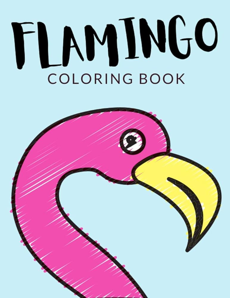 Flamingo coloring book flamingo coloring pages flamingo colouring book over pages to color cute pink flamingo bird colouring book pages for boys girls and kids of ages