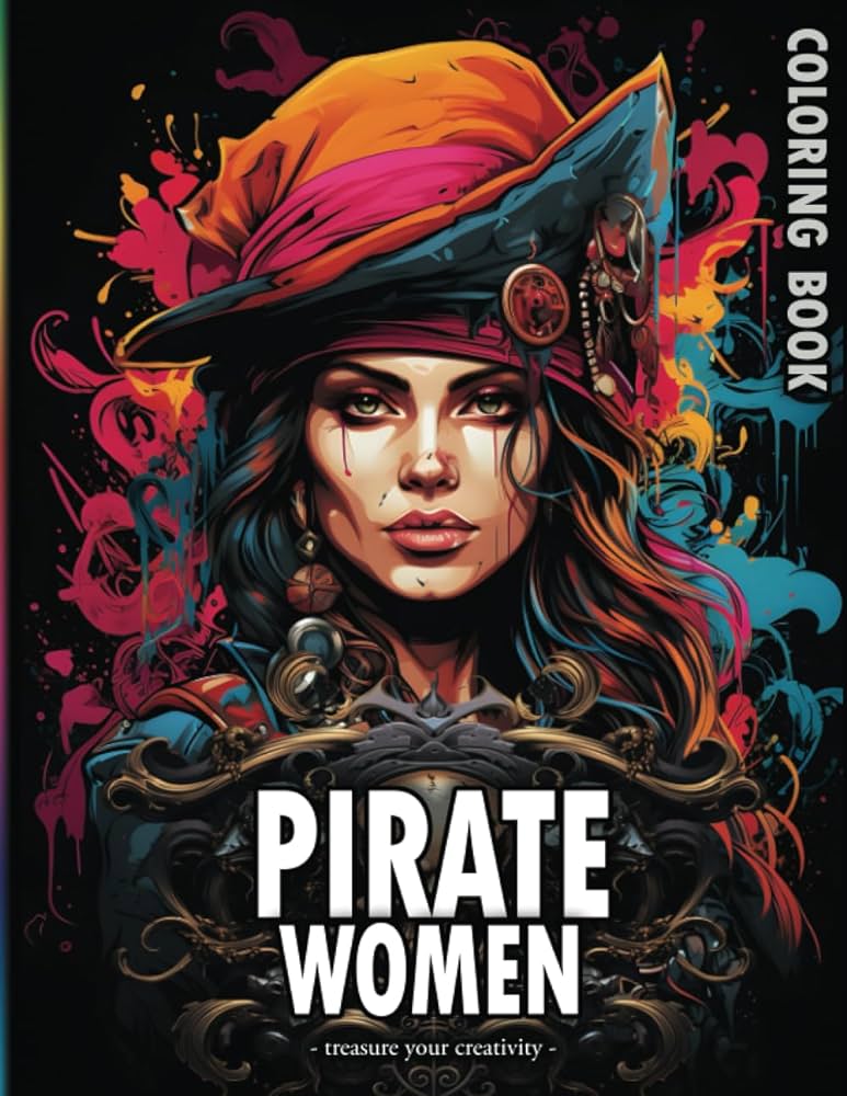 Pirate women coloring book for adults teens treasure your creativity on large print coloring pages dedicated to lady pirates with tricorn hats on ships tropical caribbean islands