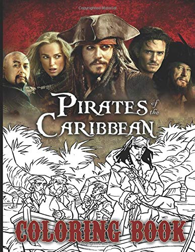 Pirates of the caribbean coloring book confidence and relaxation pirates of the caribbean coloring books for adults teenagers by myles butler