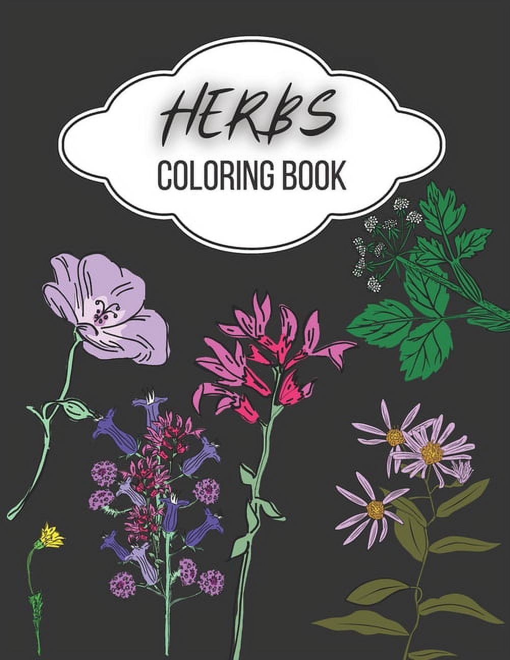 Herbs coloring book medicinal plants coloring book wildflowers coloring book beautiful and awesome floral coloring pages for adult to get stress relieving and relaxation more than herbs illustrations to