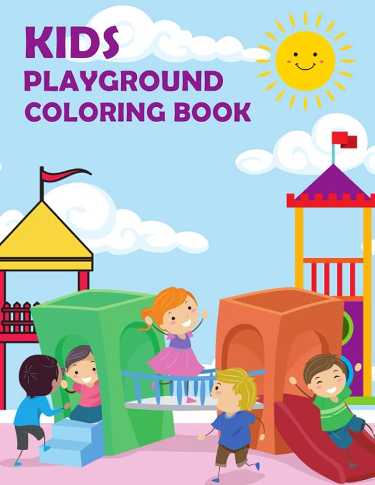 Kids playground coloring book kids playground activity book for boys girls playgrounds ages
