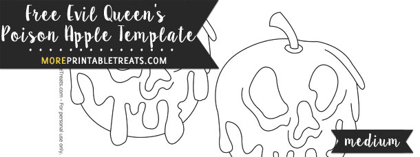 Evil queens poison apple template â medium