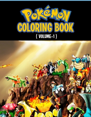 Pokemon coloring book fun coloring pages featuring your favorite pokemon and battle scenes unofficial pages size