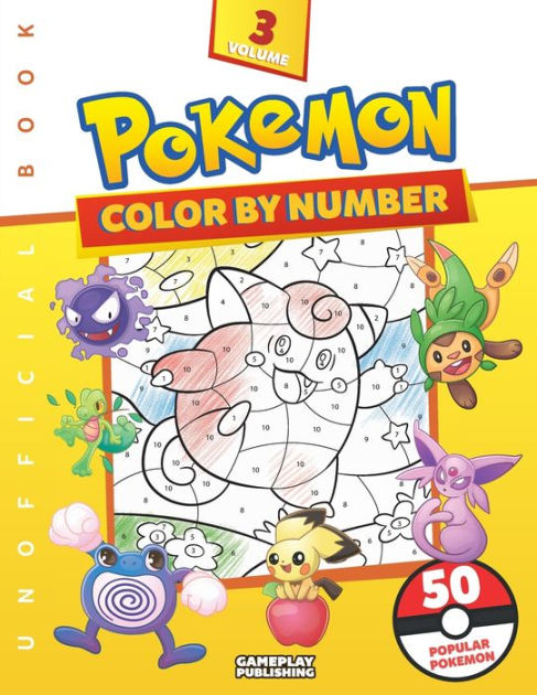 Unofficial pokemon color by number volume fun coloring book featuring awesome pokemon by gameplay publishing paperback barnes noble