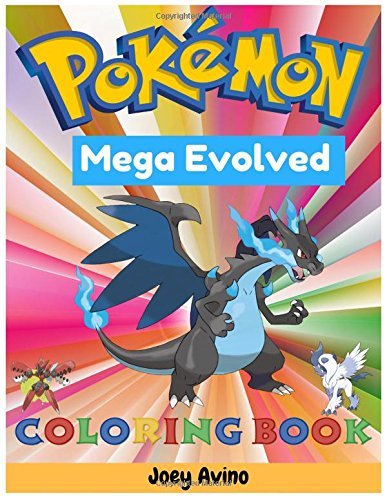 Mega evolved pokemon coloring book pokemon coloring book for kids and adultsmega pokemon coloring book mega evolved pokemon coloring book pokemon battle scenes coloring book coloring book by joey avino