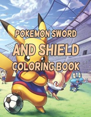 Pokemon sword and shield loring book abu huraira press book buy now at mighty ape