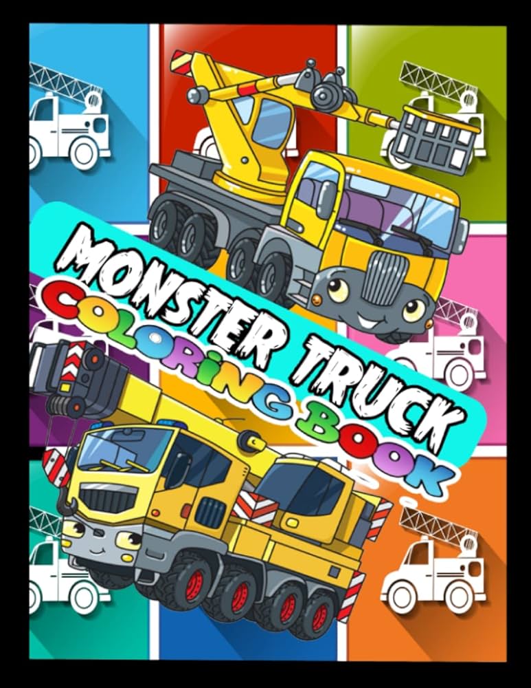 Monster truck coloring book for boys and girls age