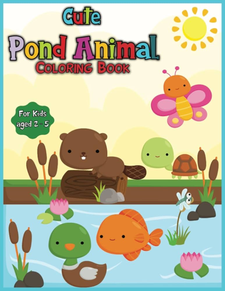 Pond animal loring book pond animals loring for kids cute animal scenes to lor for to year olds large x inch pages sphere dyson books