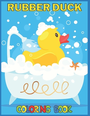 Rubber duck coloring book for kids and adults with fun easy and relaxing coloring books for adults and kids