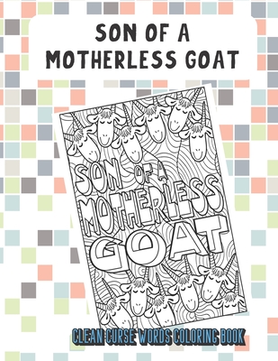 Son of a motherless goat clean curse words coloring book silly and fun clean curse words coloring book also find crap poop emoji on back pages colo paperback book store