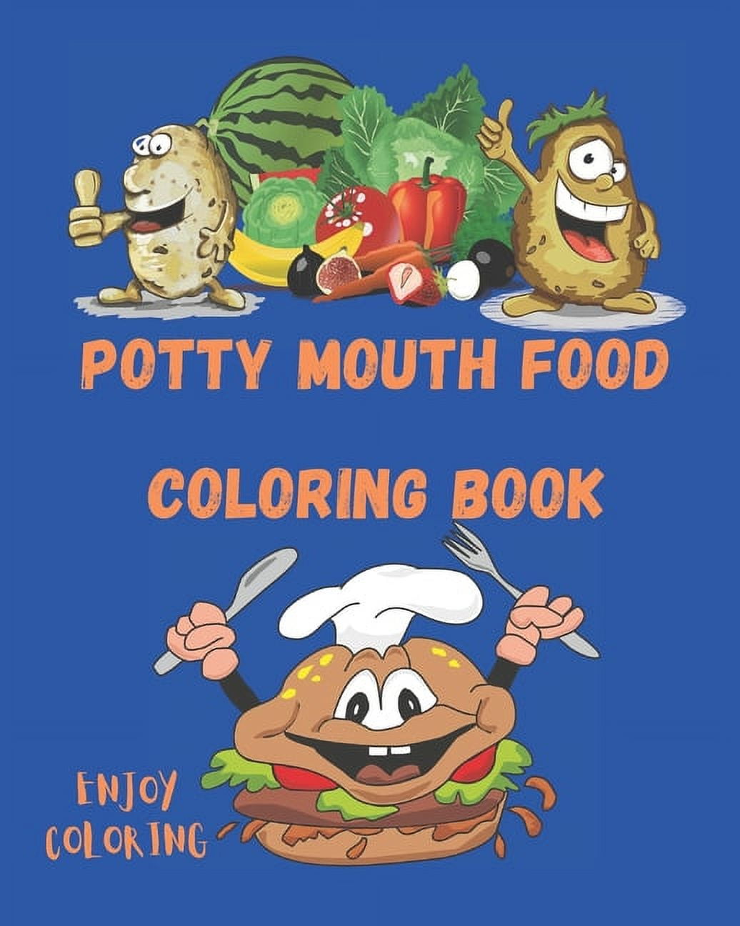 Potty mouth food coloring book enjoy coloring book is suitable for adults and toddlers paperback