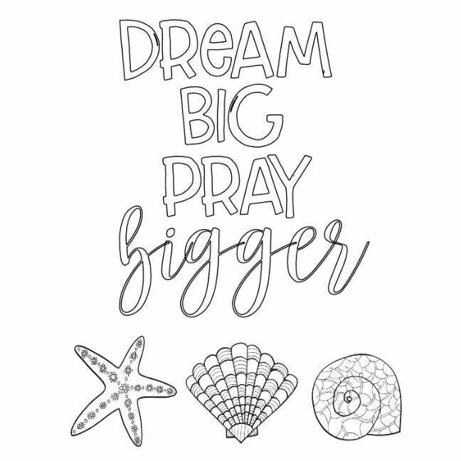 Dream big pray bigger
