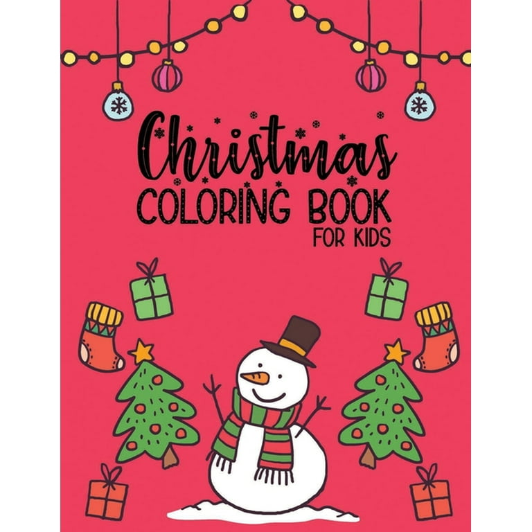 Christmas coloring book for kids christmas gifts for kids holiday christmas coloring page book for kids early teens paperback