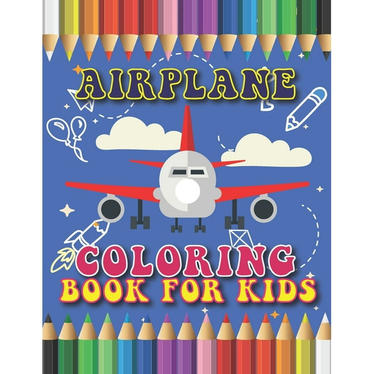 Airplane coloring book for kids yes various unique designs of airplane coloring book for kids boys and girls and kids airplane activities of drawing also airplane drawing coloring books for childre