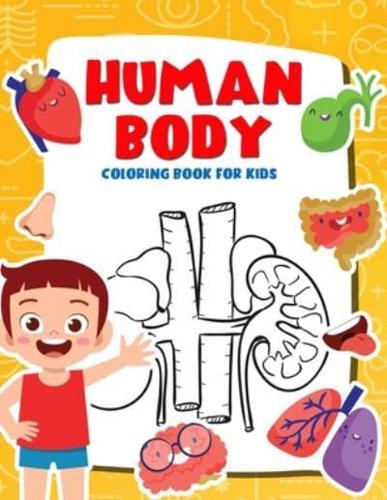 Human body loring book for kids my first human body parts and human anatomy loring book for kids darwin blackwells