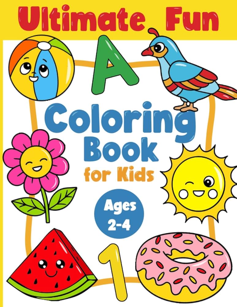 Ultimate fun coloring book for kids ages