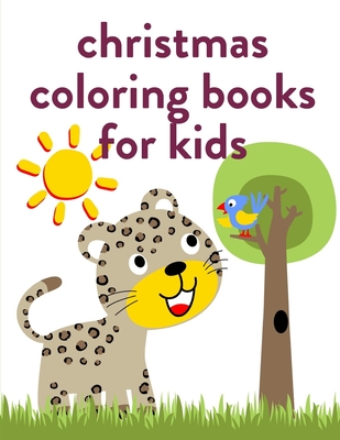 Christmas coloring books for kids the coloring pages for easy and funny learning for toddlers and preschool kids paperback trident booksellers cafe