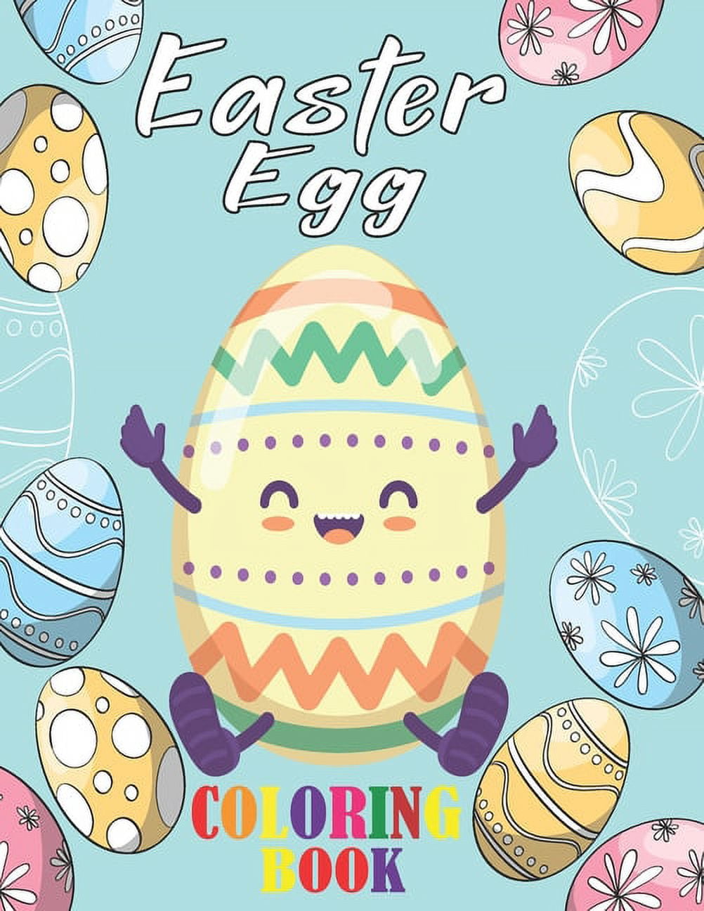 Easter egg coloring book a collection of fun and easy happy easter eggs coloring pages for kids simple easter egg coloring pages for preschool toddlers best gift activity books