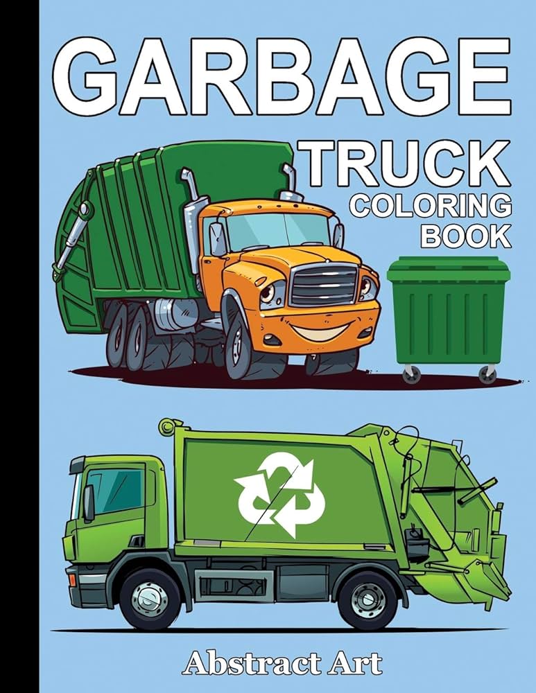 Garbage truck coloring book for toddlers preschool and kindergarten kids who love trucks art abstract books