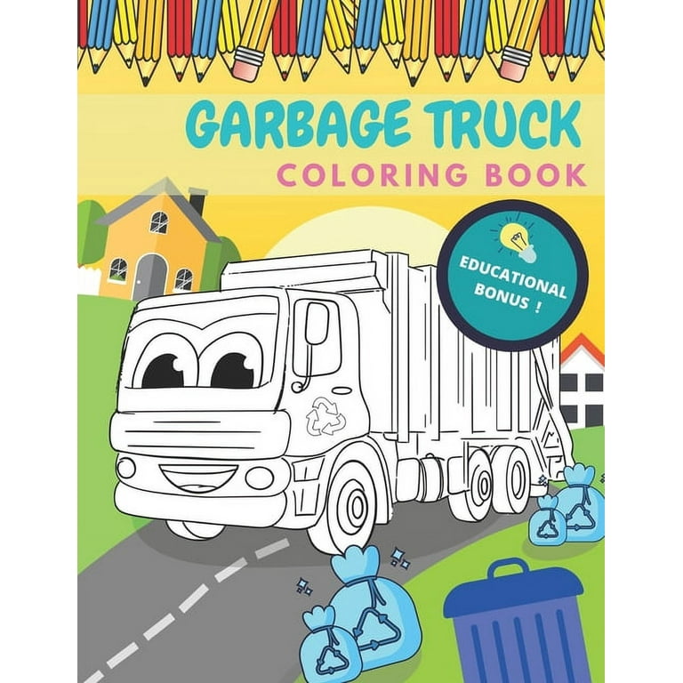 Garbage truck coloring book activity and education for kids who love trucks