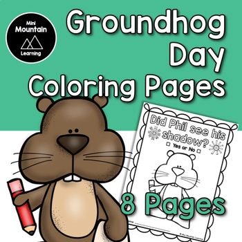 Groundhog day coloring pages by mini mountain learning tpt
