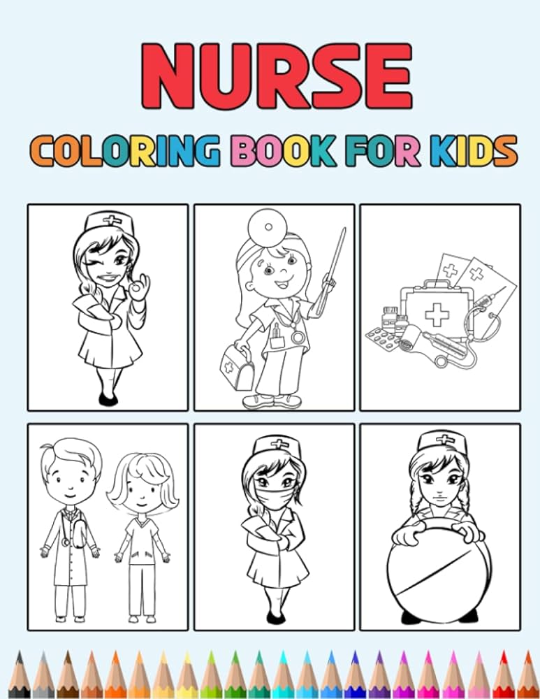 Nurse loring book for kids easy designs to lor fun louring activity workbook for little children boys girls pre k kindergarten preschool cute gift books for nursing lovers